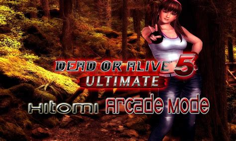 Dead Or Alive 5 Ultimate Hitomi Arcade Mode Playthrough Youtube