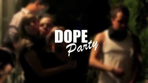 Dope Party By Dopety Youtube