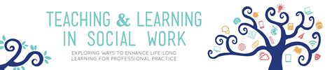 Teaching And Learning In Social Work Exploring Ways To Enhance Life