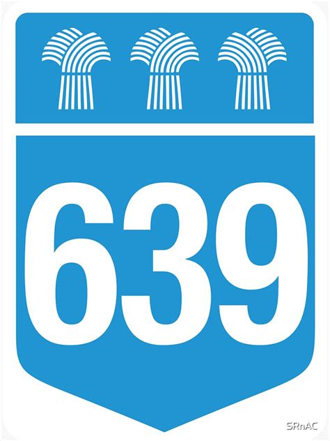 Saskatchewan Provincial Highway 639 Area Code 639 Sticker By Srnac