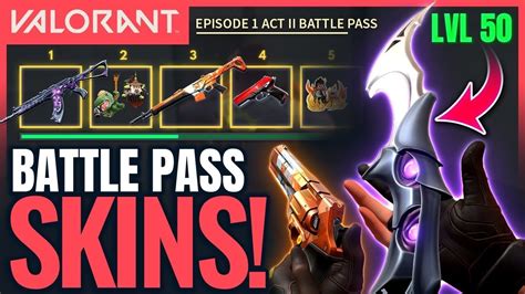 Valorant Act 2 Battle Pass New Skins And Rewards Youtube