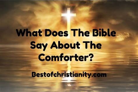 What Does The Bible Say About The Comforter Holy Spirit Scriptures
