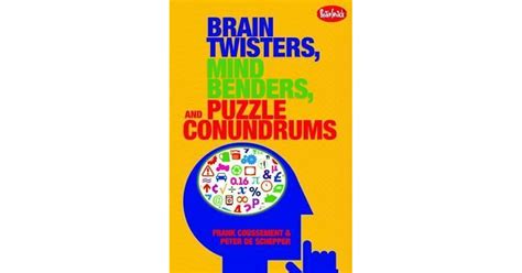 Brain Twisters Mind Benders And Puzzle Conundrums By Frank Coussement