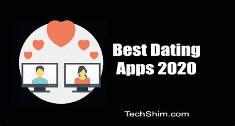 Top 10 Best Dating Apps In 2020 For Android Privacy And Matching