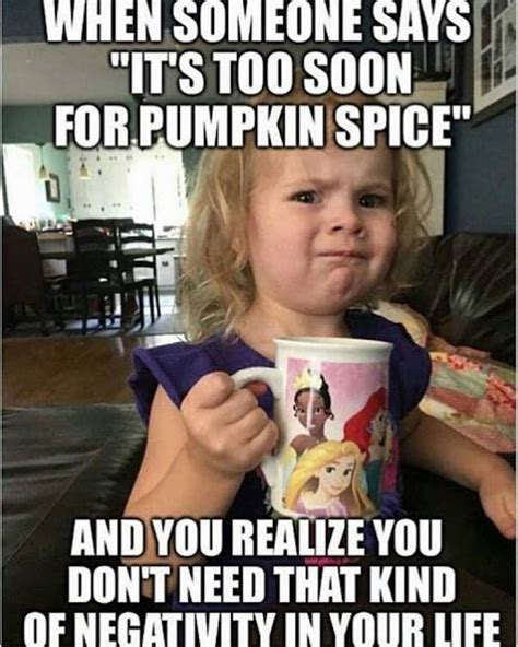 Click For More Hilarious Autumn Themed Pumpkin Spice Latte Memes Celebrate The Funny Advent Of