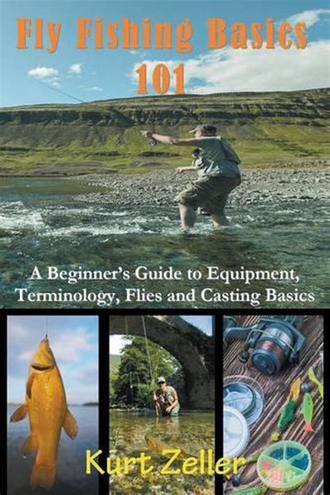 Fly Fishing 101 A Beginners Guide To Equipment Terminology Flies