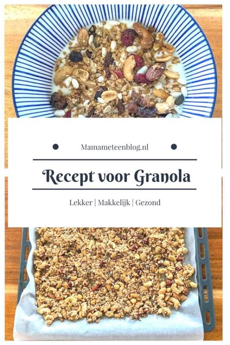 Het Recept Om Zelf Granola Te Maken Recepten Voedsel Idee N En Shake