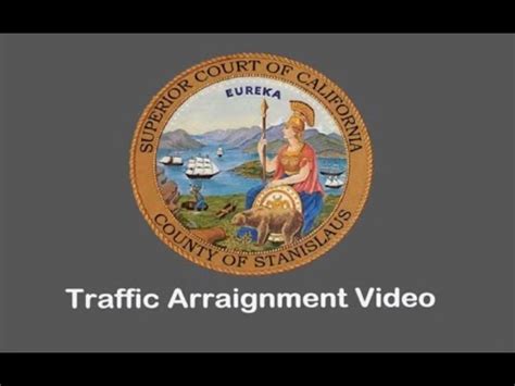 Stanislaus County Superior Court Traffic Arraignment Video In English