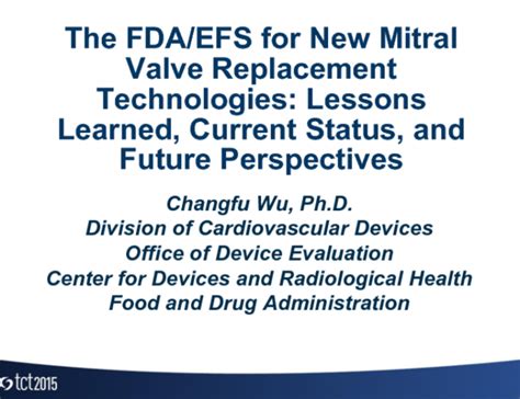 The Fdaefp For New Mitral Valve Replacement Technologies Lessons