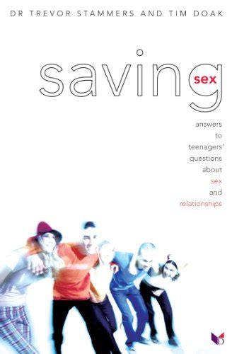 Saving Sex Kindle Edition By Stammers Trevor Doak Tim Health Fitness And Dieting Kindle