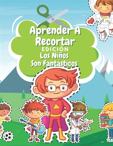 Buy Aprender A Recortar Edición Los Niños Son Fantásticos Cuaderno De