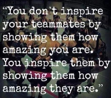 Team mates, coworkers, significant other... a good leadership quote