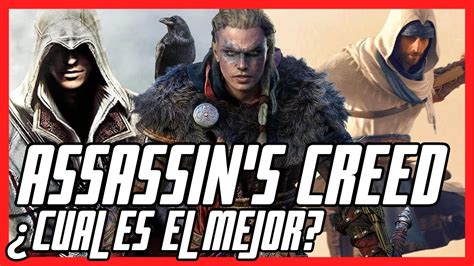 Cu L Es El Mejor Assassin S Creed Comparativa Assassin S Creed
