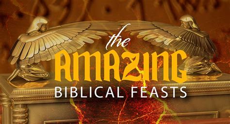 The Amazing Biblical Feasts Yahwehs Restoration Ministry