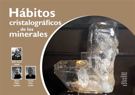 Hábitos Cristalográficos De Los Minerales Museo Nacional De Ciencias