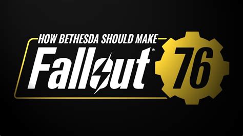How Bethesda Should Make Fallout 76 Youtube