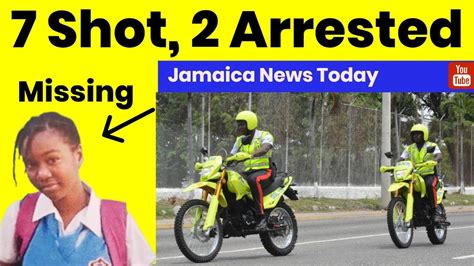 jamaica news today april 22 2023 7 sh ot 1 missing car ro bbery and more youtube