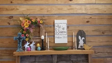 My Easter Mantle Easter Mantle Diy Cabin He Is Risen Cabins Color