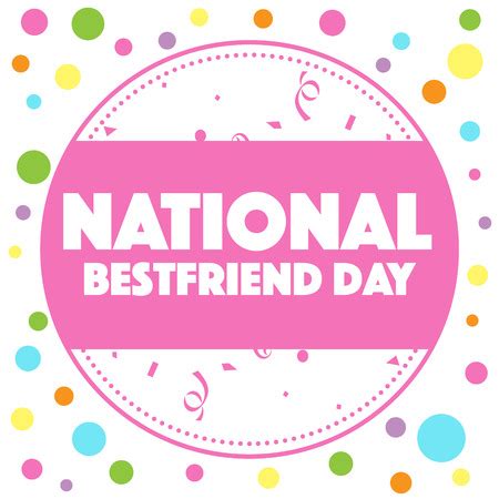 6 days left to pre order your very own best friends day yearbook. National Best Friend Day - June 8 - myorthodontists.info