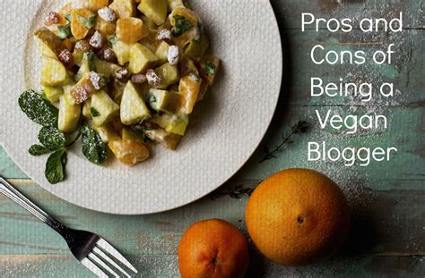 The Pros And Cons Of Being A Vegan Blogger