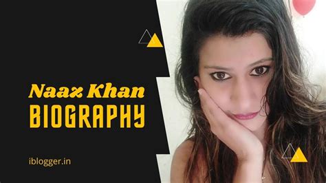 Naaz Khan Biography Webseries Movies Age Height And More