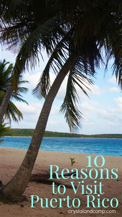 10 Reasons To Visit Puerto Rico