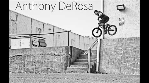 Anthony Derosa For The Come Up Bmx Youtube
