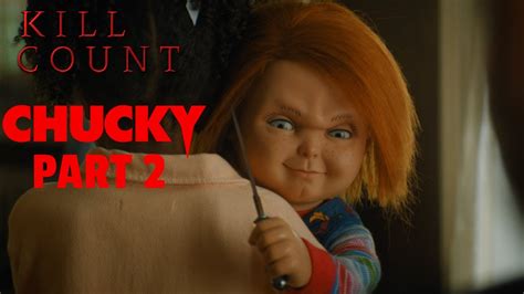 Chucky Season 1 2021 Kill Count Part 2 Episode 5 6 Youtube
