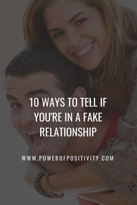 10 Ways To Tell If Youre In A Fake Relationship Fake Relationship Relationship