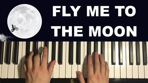 How To Play Fly Me To The Moon Piano Tutorial Lesson Youtube