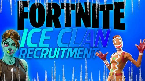 Pro Ice Clan Recruitment Ps4xboxpc Fortnite Youtube