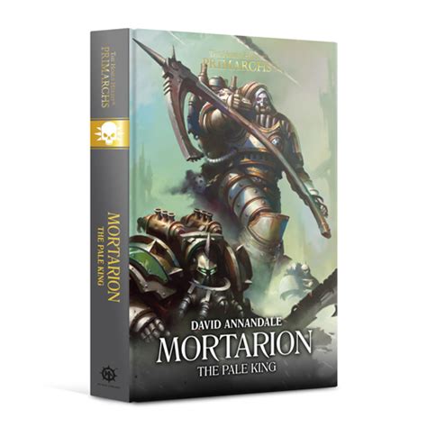 Primarchs Mortarion The Pale King Hardback Books Zatu Games Uk