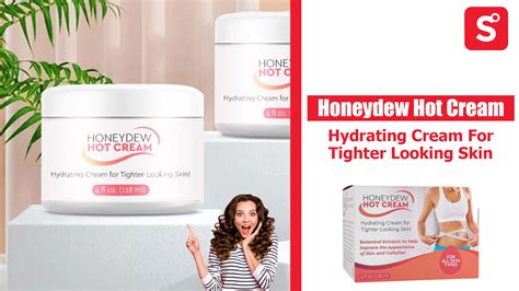 honeydew hot cream 118ml hydrating cream for tighter looking skin showcase