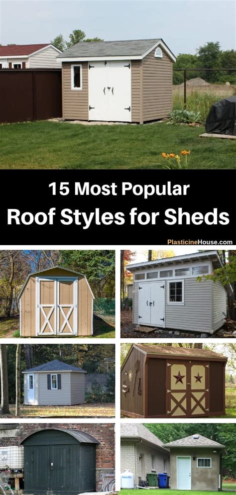 15 Most Popular Roof Styles And Designs For Sheds With Pictures