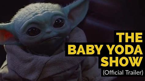 The Baby Yoda Show Parody Trailer Youtube