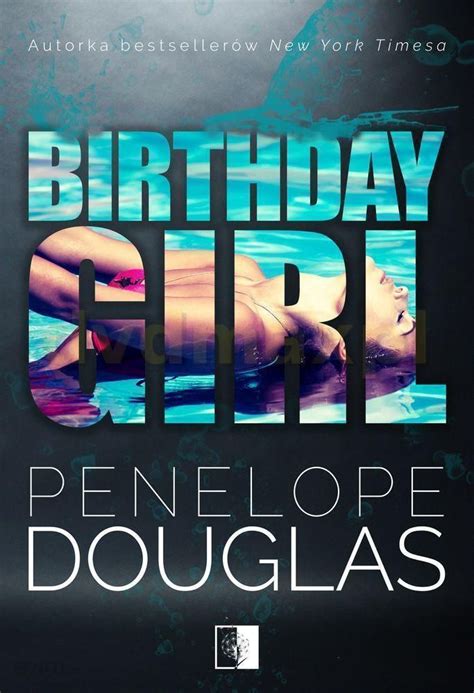 Birthday Girl Penelope Douglas Romanse Ceny I Opinie Na Ceneopl