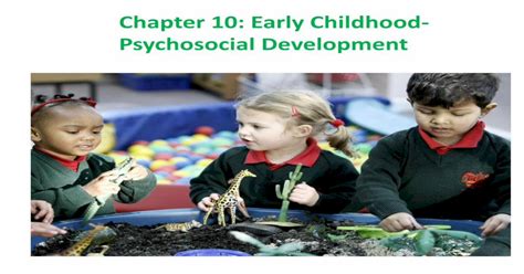 Download Pdf Chapter 10 Early Childhood Psychosocial Development 10