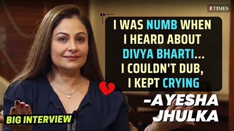 Emotional Ayesha Jhulka Talks About Her Comeback Bond With Divya Bharti Bollywood Journey