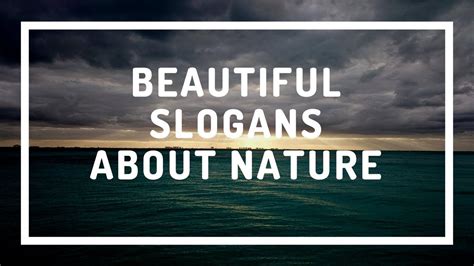 Beautiful Slogans About Nature Youtube