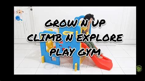 Unboxing Tutorial Cara Merakit Review Grow N Up Climb N Explore Play