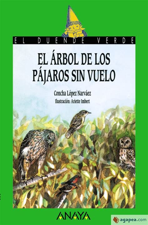 9 El Arbol De Los Pajaros Sin Vuelo Concha Lopez Narvaez 9788420729053