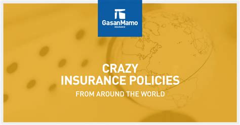 Here are six crazy car insurance claims that policyholders have filed. Crazy Insurance Policies From Around The World - GasanMamo