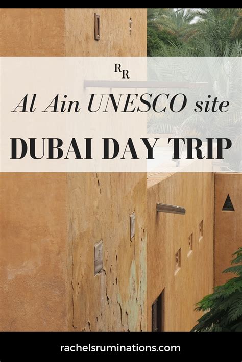 Al Ayn Unesco Site A Day Trip From Dubai