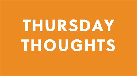 Thursday Thoughts 9th April Youtube