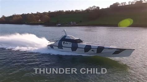 Thunder Child Launch And Performance Trials V3 Inc Kinsale Clip Boat