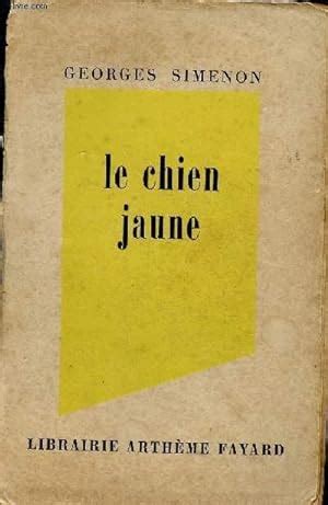 Le Chien Jaune By Simenon Georges Bon Couverture Souple Le Livre