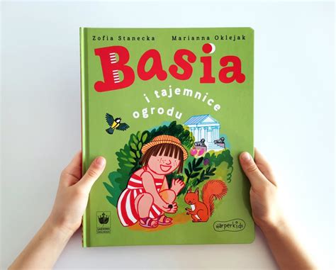 Basia I Tajemnice Ogrodu Biblioteczka Okruszka