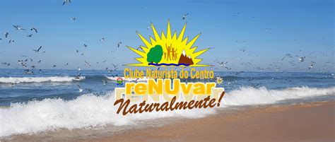 Naturismo Em Portugal E Em Fam Lia Clube Naturista Do Centro
