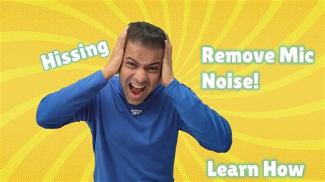 Tips To Remove Camera Mic Noise Hissing Buzzing Sounds While