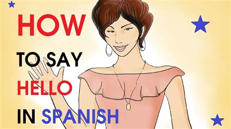 How To Say Hello In Spanish Youtube
